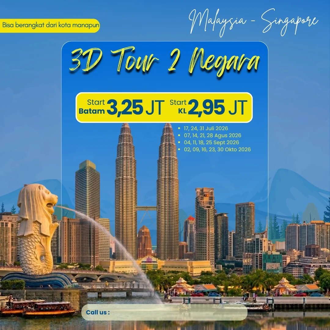 3D Tour 2 Negara (Malaysia – Singapore)